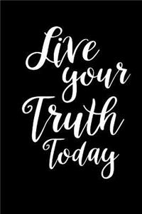 2019 Daily Planner Inspirational Live Your Truth Today 384 Pages