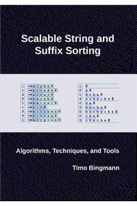 Scalable String and Suffix Sorting