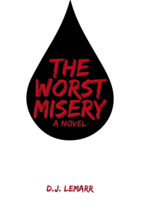The Worst Misery