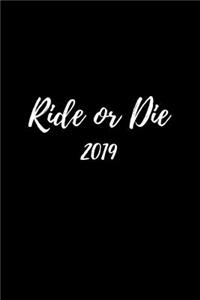 Ride or Die 2019