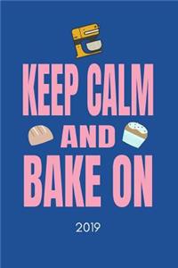 Keep Calm and Bake on 2019