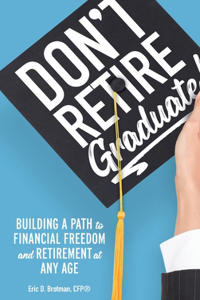 Don't Retire... Graduate!