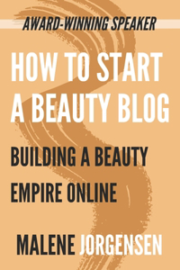 How to Start a Beauty Blog