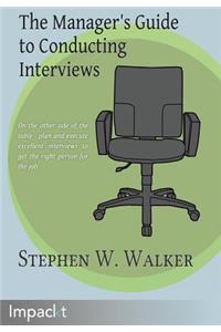 Manager's Guide to Conducting Interviews