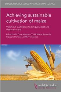 Achieving Sustainable Cultivation of Maize Volume 2