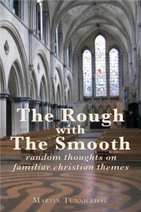 The Rough with the Smooth