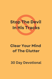 Stop The Devil In His Tracks