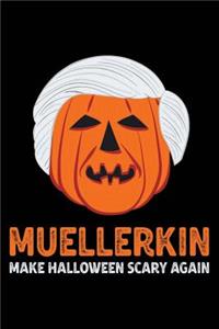 Muellerkin Make Halloween Scary Again