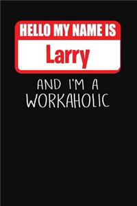 Hello My Name Is Larry
