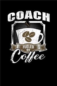 Coach Fueled by Coffee