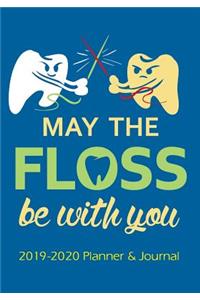 May the Floss Be with You