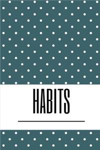 Habits
