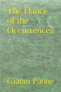 Dance of the Occurrences