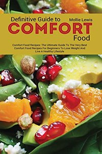 Definitive Guide to Comfort Food