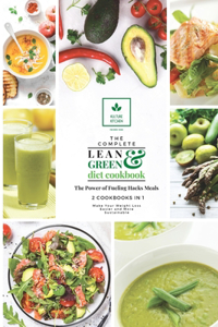 The Complete Lean and Green Diet Cookbook