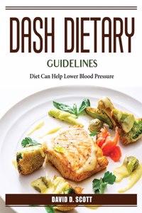 DASH Dietary Guidelines