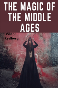 Magic Of The Middle Ages