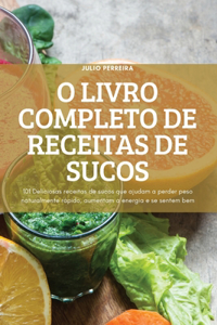 O Livro Completo de Receitas de Sucos