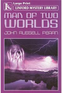 Man Of Two Worlds