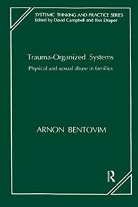 Trauma-Organized Systems