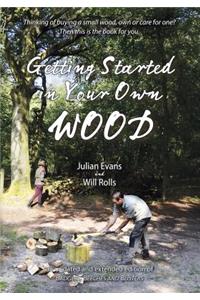 Getting Started in Your Own Wood