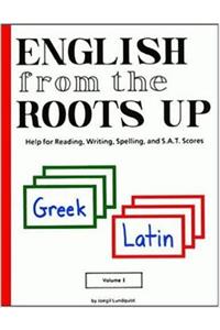 English from the Roots up