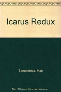 Icarus Redux