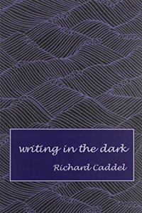 Writing in the Dark