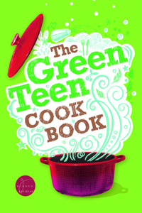 The Green Teen Cookbook