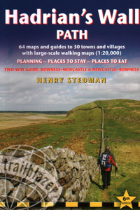 Hadrian's Wall Path: Bowness-on-Solway to Wallsend (Newcastle) and Wallsend (Newcastle) to Bowness-on-Solway