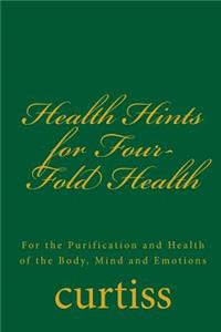 Health Hints for Four-Fold Health