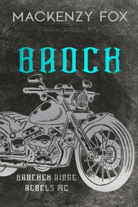 Brock: (Bracken Ridge Rebels MC): Special Edition