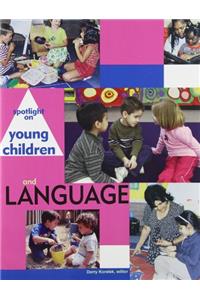 Spotlight on Young Children and Language