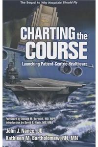 Charting the Course: Launching Patient-Centric Healthcare