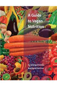 A Guide to Vegan Nutrition