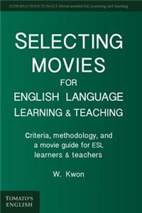 Selecting Movies for English Language Learning & Teaching