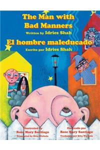 The Man with Bad Manners - El hombre maleducado