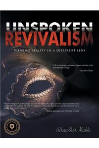 Unspoken Revivalism