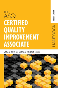 ASQ Certified Quality Improvement Associate Handbook