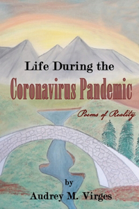 Life During the Coronavirus Pandemic