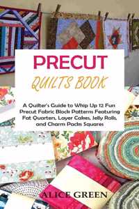 Precut Quilts Book