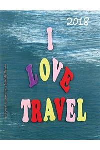 2018 I love Travel! 18 Month Academic Year Monthly Planner