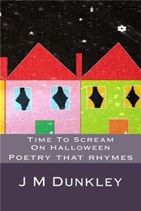 Time To Scream On Halloween