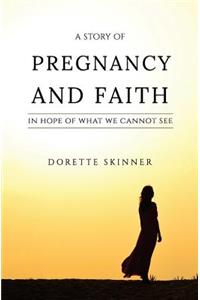 A Story of Pregnancy and Faith