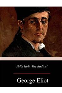 Felix Holt, the Radical