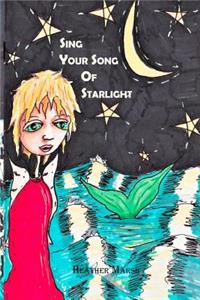Sing Your Song of Starlight