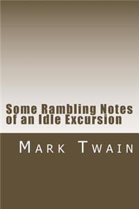 Some Rambling Notes of an Idle Excursion