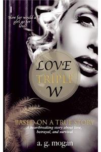 Love On Triple W