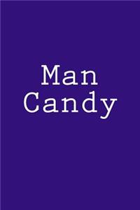 Man Candy