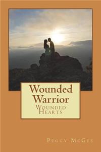 Wounded Warrior - Wounded Hearts